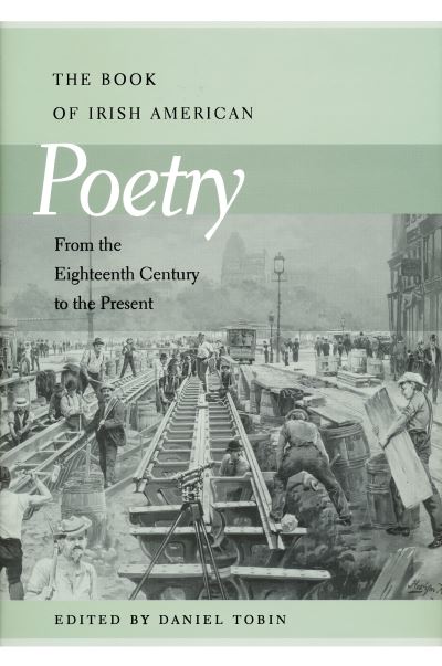 Cover for Book of Irish American Poetry: From the Eighteenth Century to the Present (Hardcover Book) (2007)