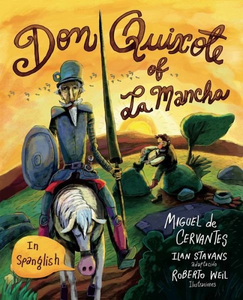 Cover for Miguel de Cervantes · Don Quixote of La Mancha: (in Spanglish) (Paperback Book) (2018)
