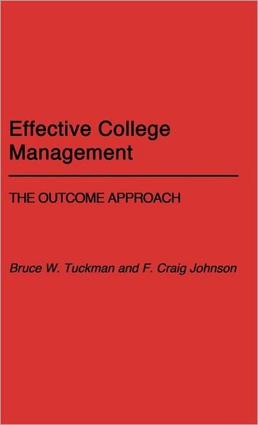 Cover for Craig Johnson · Effective College Management: The Outcome Approach (Hardcover Book) (1987)