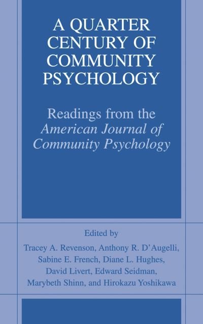 Cover for Tracey a Revenson · A Quarter Century of Community Psychology: Readings from the American Journal of Community Psychology (Paperback Book) [2002 edition] (2002)