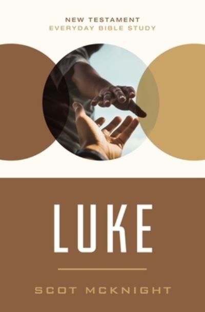 Cover for Scot McKnight · Luke: Empowered Living Through Holistic Redemption - New Testament Everyday Bible Study Series (Pocketbok) (2023)