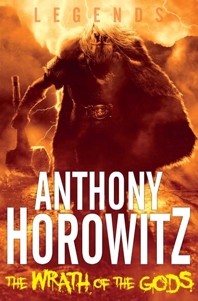 Cover for Anthony Horowitz · The Wrath of the Gods - Legends (Paperback Book) (2012)