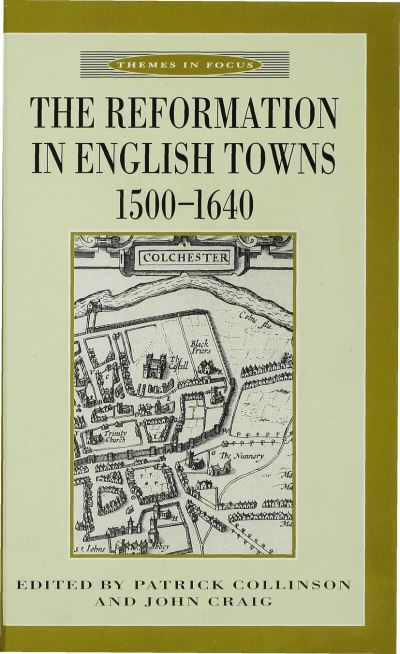 Cover for John Craig · The Reformation in English Towns  1500-1640 (Hardcover Book) (1998)