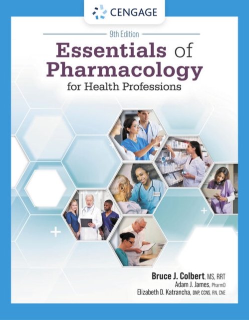 Cover for Colbert, Bruce (University of Pittsburgh at Johnstown) · Essentials of Pharmacology for Health Professions (Taschenbuch) (2022)