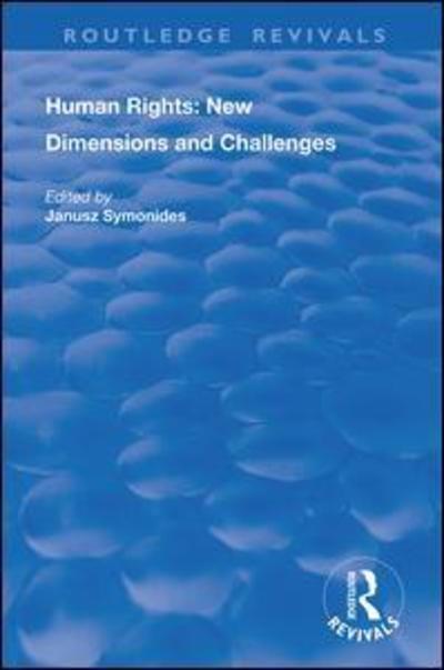 Cover for Human Rights: New Dimensions and Challenges - Routledge Revivals (Hardcover Book) (2019)