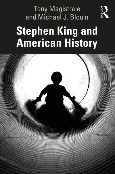 Cover for Tony Magistrale · Stephen King and American History (Pocketbok) (2020)