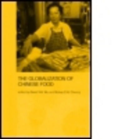 Cover for Cheung Sidney · Globalization of Chinese Food (Paperback Book) (2004)