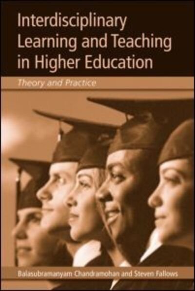 Cover for B Chandramohan · Interdisciplinary Learning and Teaching in Higher Education: Theory and Practice (Paperback Book) (2009)