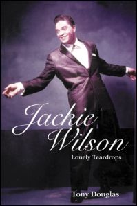 Cover for Tony Douglas · Jackie Wilson: Lonely Teardrops (Paperback Book) (2005)