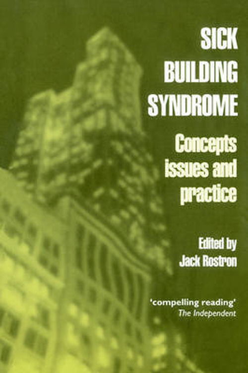 Cover for J Rostron · Sick Building Syndrome: Concepts, Issues and Practice (Paperback Book) (1997)