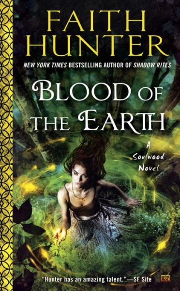 Cover for Faith Hunter · Blood of the Earth - A Soulwood Novel (Paperback Book) (2016)