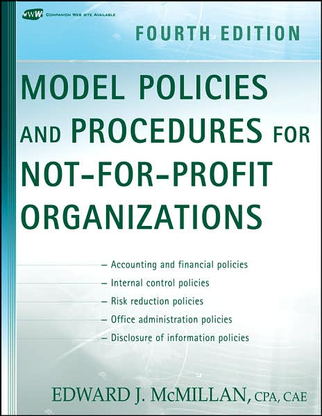 Model Policies and Procedures for Not-for-Profit Organizations - McMillan, Edward J. (United States Chamber of Commerce) - Books - John Wiley & Sons Inc - 9780470171301 - 2008