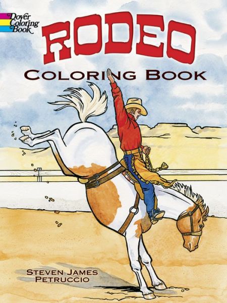 Cover for Steven James Petruccio · Rodeo Coloring Book - Dover History Coloring Book (MERCH) (2004)