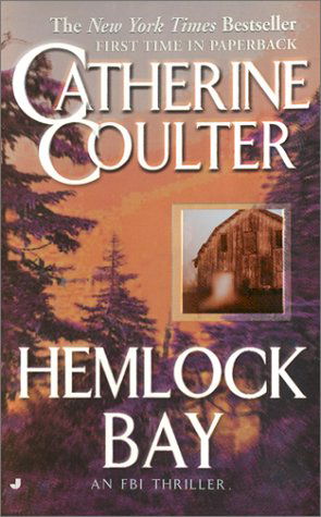 Hemlock Bay (An Fbi Thriller) - Catherine Coulter - Książki - Jove - 9780515133301 - 2 lipca 2002