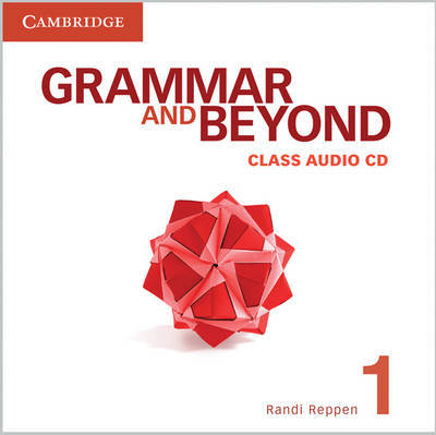 Cover for Reppen, Randi (Northern Arizona University) · Grammar and Beyond Level 1 Class Audio CD - Grammar and Beyond (Audiobook (CD)) [Student edition] (2012)