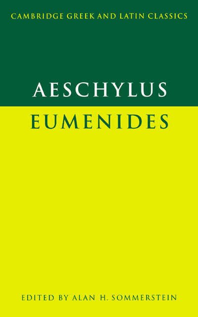 Aeschylus: Eumenides - Cambridge Greek and Latin Classics - Aeschylus - Boeken - Cambridge University Press - 9780521284301 - 9 november 1989