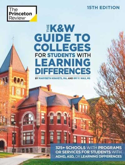 Cover for Princeton Review · The K and W Guide to Colleges for Students with Learning Differences: 325+ Schools with Programs or Services for Students with ADHD, ASD, or Learning Differences - College Admission Guides (Pocketbok) [15 Revised edition] (2021)