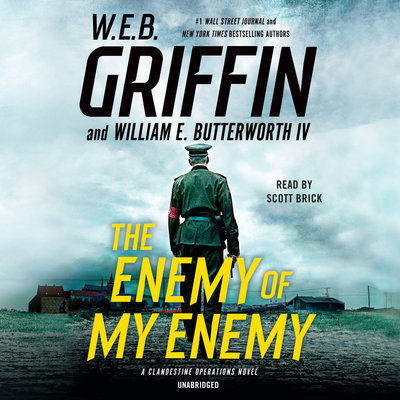 Cover for W.E.B. Griffin · The Enemy of My Enemy - A Clandestine Operations Novel (Hörbuch (CD)) (2018)