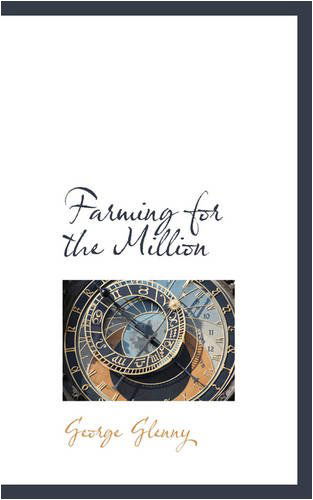 Cover for George Glenny · Farming for the Million (Pocketbok) (2008)