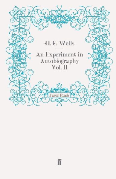 Cover for H. G. Wells · An Experiment in Autobiography Vol. II: Discoveries and Conclusions of a Very Ordinary Brain (Since 1866) (Paperback Book) [Main edition] (2008)
