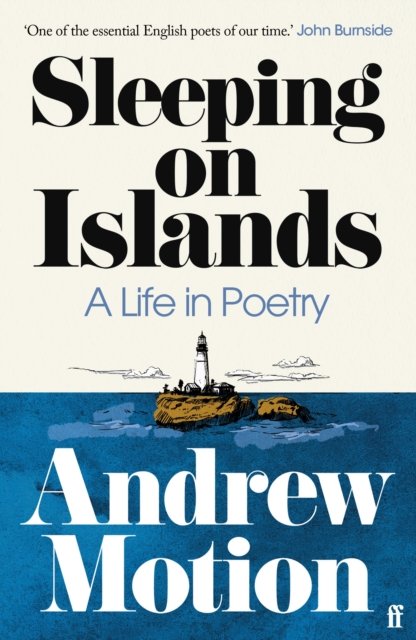 Cover for Sir Andrew Motion · Sleeping on Islands: A Life in Poetry (Paperback Bog) [Main edition] (2024)