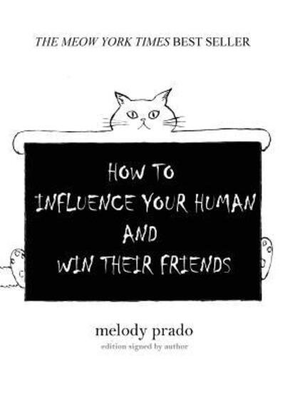 Cover for Melody Prado · How to influence your human and win their friends (Paperback Book) (2018)
