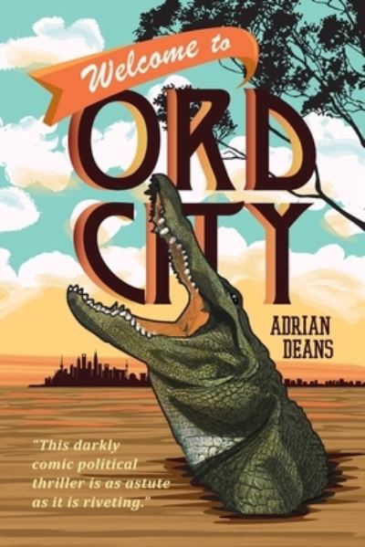 Cover for Adrian Deans · Welcome to Ord City (Paperback Book) (2020)