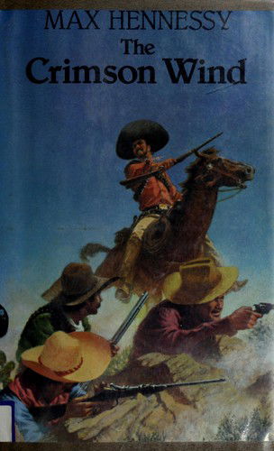 Cover for Max Hennessy · The crimson wind (Book) [1st American edition] (1985)