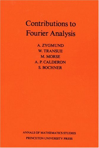 Cover for Antoni Zygmund · Contributions to Fourier Analysis - Annals of Mathematics Studies (Paperback Book) (1950)