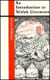 Cover for Gwyn Williams · An Introduction to Welsh Literature - Writers of Wales (Pocketbok) [2 New edition] (1992)