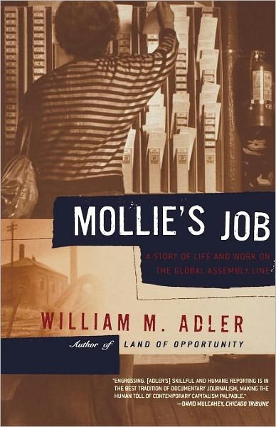 Cover for William M. Adler · Mollie's Job: a Story of Life and Work on the Global Assembly Line (Paperback Bog) (2001)