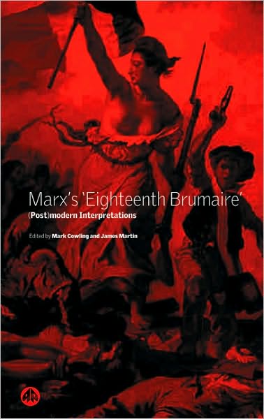 Marx's 'Eighteenth Brumaire': (Post)Modern Interpretations - Karl Marx - Książki - Pluto Press - 9780745318301 - 20 września 2002