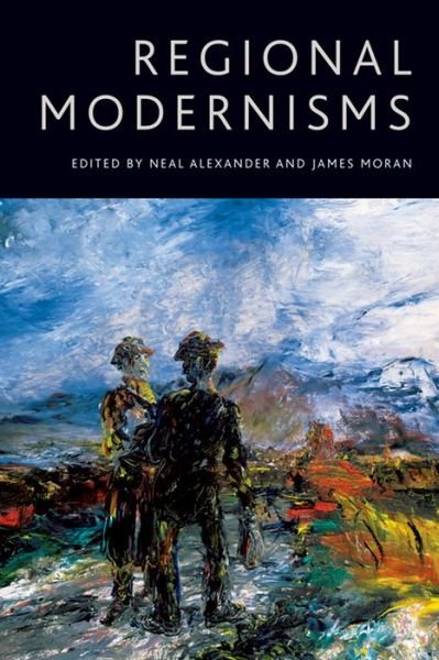 Cover for Neal Alexander · Regional Modernisms (Hardcover Book) (2013)