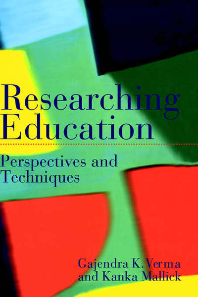 Cover for Kanka Mallick · Researching Education: Perspectives and Techniques (Hardcover Book) (1998)