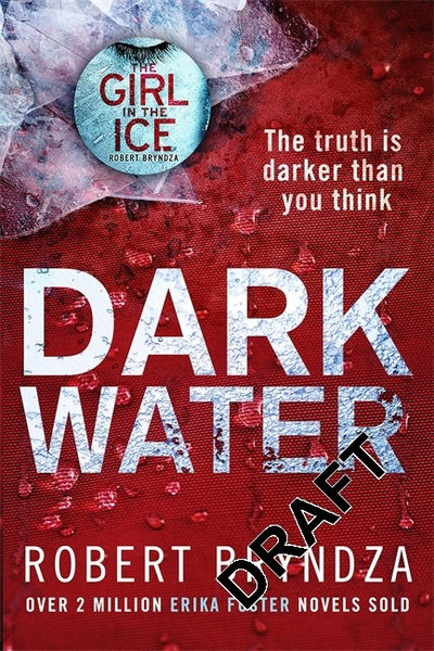 Cover for Robert Bryndza · Dark Water: A gripping serial killer thriller - Detective Erika Foster (Paperback Book) (2018)