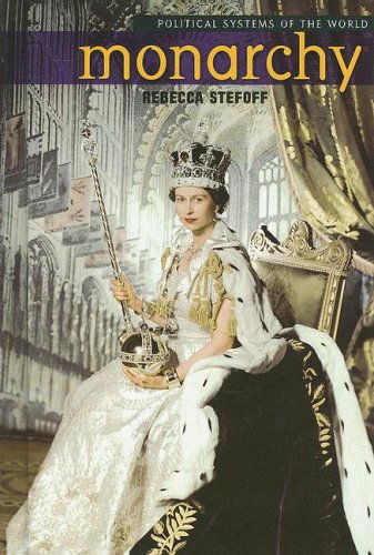 Cover for Rebecca Stefoff · Monarchy (Political Systems of the World) (Hardcover Book) (2008)