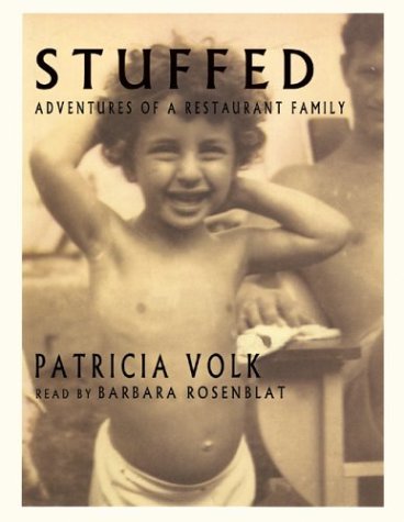 Cover for Patricia Volk · Stuffed: Adventures of a Restaurant Family (Audiobook (CD)) [Unabridged edition] (2003)