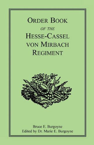 Cover for Bruce E. Burgoyne · Order Book of the Hesse-cassel Von Mirbach Regiment (Paperback Book) (2009)