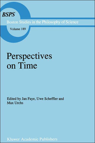 Cover for Jan Faye · Perspectives on Time - Boston Studies in the Philosophy and History of Science (Gebundenes Buch) [1997 edition] (1996)