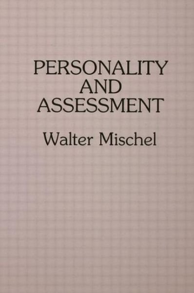 Personality and Assessment - Walter Mischel - Livres - Taylor & Francis Inc - 9780805823301 - 1 février 1996