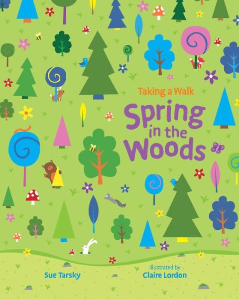 Cover for Sue Tarsky · Spring in the Woods - Taking a Walk (Hardcover Book) (2019)