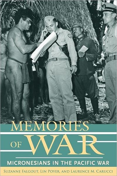 Cover for Suzanne Falgout · Memories of War: Micronesians in the Pacific War (Paperback Book) (2007)