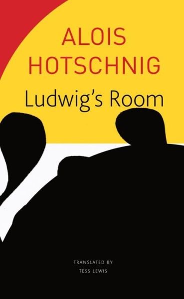 Cover for Alois Hotschnig · Ludwig's Room - The Seagull Library of German Literature (Pocketbok) (2021)
