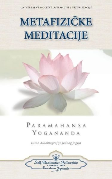 Cover for Paramahansa Yogananda · Metaphysical Meditations (Croatian) (Paperback Bog) (2015)