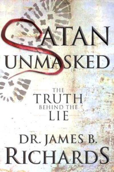 Cover for James B. Richards · Satan Unmasked (Paperback Book) (2004)