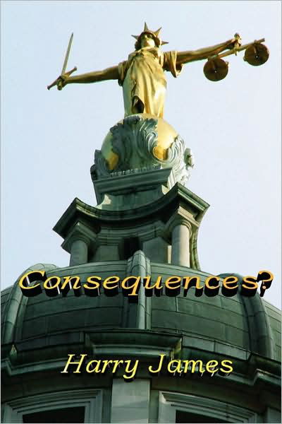 Cover for Harry James · Consequences? (Paperback Bog) (2007)