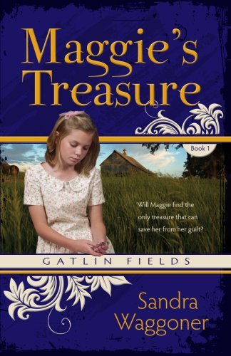 Maggie's Treasure - Sandra Waggoner - Böcker - Wagon Tracks Publishing - 9780976682301 - 15 maj 2005