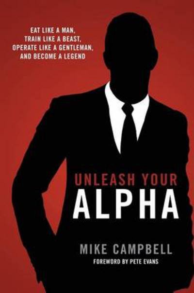 Cover for Mike Campbell · Unleash Your Alpha (Paperback Book) (2014)