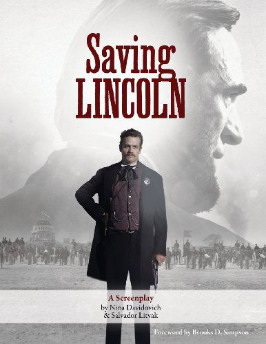 Cover for Salvador Litvak · Saving Lincoln: a Screenplay (Paperback Book) (2013)