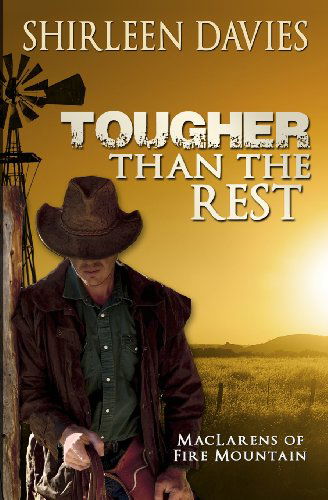 Cover for Shirleen Davies · Tougher Than the Rest: Maclarens of Fire Mountain (Volume 1) (Paperback Book) (2013)